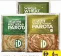 iD Kerala Malabar / Whole Wheat Parota
