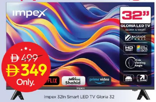 impex تلفاز ذكي LED gloria 32